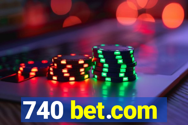 740 bet.com